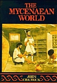 The Mycenaean World (Hardcover, First Edition)