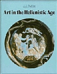 Art in the Hellenistic Age (Hardcover)