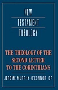 The Theology of the Second Letter to the Corinthians (Hardcover)