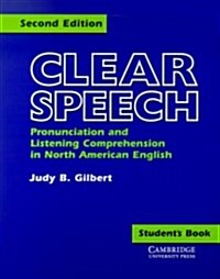 [중고] Clear Speech Student｀s book: Pronunciation and Listening Comprehension in American English (Paperback, 2nd)