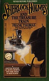 Sherlock Holmes and the Treasure Train (Paperback, First Edition)