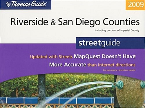The Thomas Guide 2009 Riverside & San Diego Counties Street Guide (Paperback, Spiral)