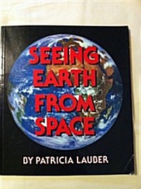 Seeing Earth From Space (Orchard Paperbacks) (Paperback)