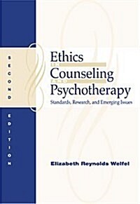 Ethics in Counseling and Psychotherapy: Standards, Research, and Emerging Issues (Paperback, 2nd)