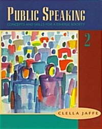 Public Speaking: Concepts and Skills for a Diverse Society (Paperback, 2nd)