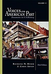 Voices of the American Past: Documents in U.S. History, Volume II: Since 1865 (Paperback, 003)