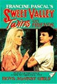 Boys Against Girls (Sweet Valley Twins #17) (Paperback)