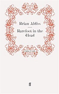 Barefoot in the Head (Paperback)