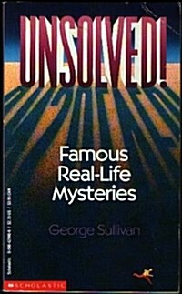 Unsolved: Famous Real-Life Mysteries (Mass Market Paperback)