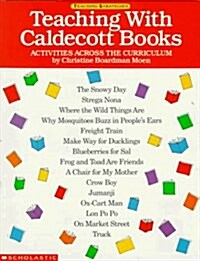 Teaching With Caldecott Books: Activities Across the Curriculum (Paperback)