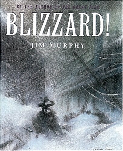 Blizzard! (School & Library)