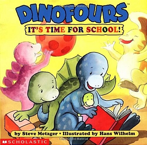 Dinofours Its Time for School! (Paperback)