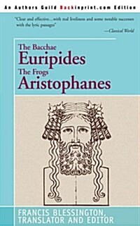 The Bacchae Euripides the Frogs Aristophanes (Paperback)