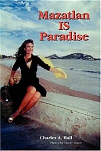 Mazatlan Is Paradise (Paperback)