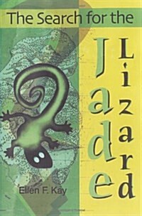 The Search for the Jade Lizard (Paperback)