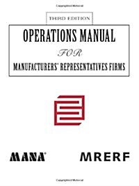 Operations Manual for Manufacturers Representatives Firmsthird Edition (Paperback)