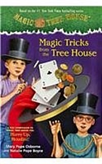 Magic Tricks from the Tree House: A Fun Companion to Magic Tree House #50: Hurry Up, Houdini! (Prebound, Bound for Schoo)