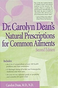 Dr. Carolyn Deans Natural Prescriptions for Common Ailments (Paperback, 2nd)