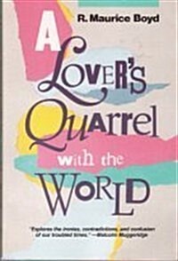 A Lovers Quarrel With the World (Paperback, 1st American)