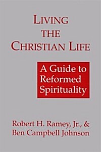Living the Christian Life (Paperback)