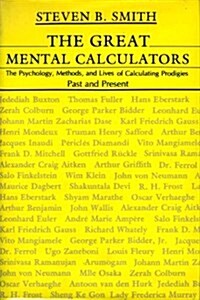 The Great Mental Calculators: The Psychology, Methods, and Lives of Calculating Prodigies Past and Present (Paperback)