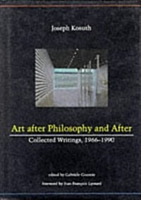 Art After Philosophy and After (Hardcover)