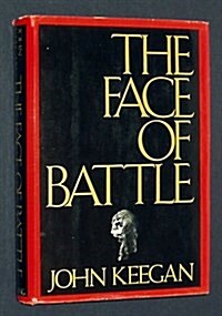 The Face of Battle (Hardcover, 1st)