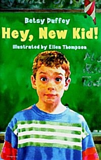 Hey, New Kid! (School & Library)