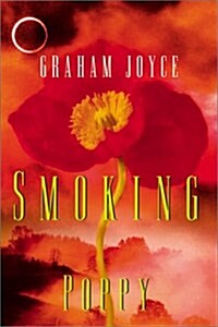 Smoking Poppy : A Novel (Hardcover, 1st)