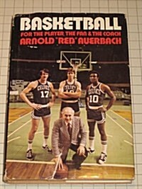 Basketball For The Player, The Fan & The Coach (Hardcover, Completely rev. and updated ed)