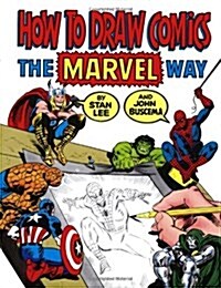 How to Draw Comics the Marvel Way (Paperback, First Edition)