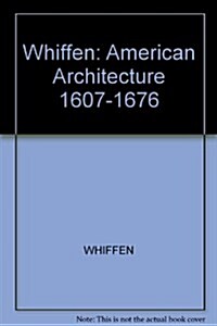 American Architecture 1607-1976 (Hardcover)