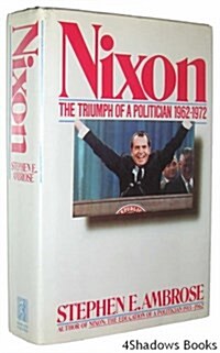 Nixon, Vol. 2: The Triumph of a Politician, 1962-1972 (Paperback)