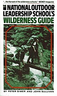 National Outdoor Leadership Schools Wilderness Guide (Paperback, 1st Fireside ed)