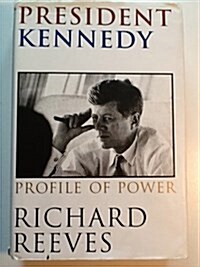 President Kennedy: Profile of Power (Board book, First Edition)
