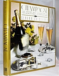 Champagne: The History and Character of the Worlds Most Celebrated Wine (Paperback, First edition.)