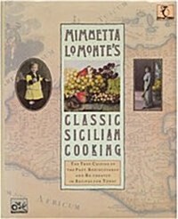 Mimmetta Lo Montes Classic Sicilian Cooking (Paperback, Complete Numbers Starting with 1, 1st Ed)