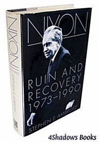 Nixon, Vol. 3: Ruin and Recovery, 1973-1990 (Paperback, 1st)