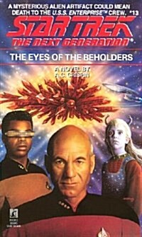 The Eyes of the Beholders (Star Trek: The Next Generation, No. 13) (Paperback, 1st)