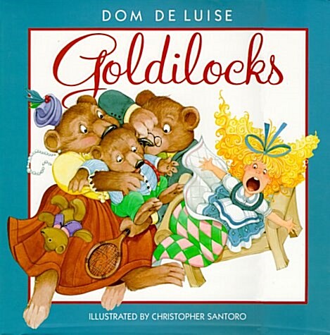 Goldilocks (Paperback, First Edition)