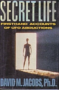 Secret Life: Firsthand Accounts of Ufo Abductions (Mass Market Paperback)
