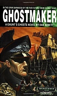 Ghostmaker: A Gaunts Ghosts Novel (Warhammer 40,000) (Paperback)