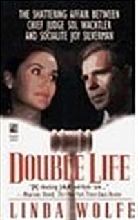 Double Life: The Shattering Affair Between Chief Judge Sol Wachtler and Socialite Joy Silverman (Hardcover)