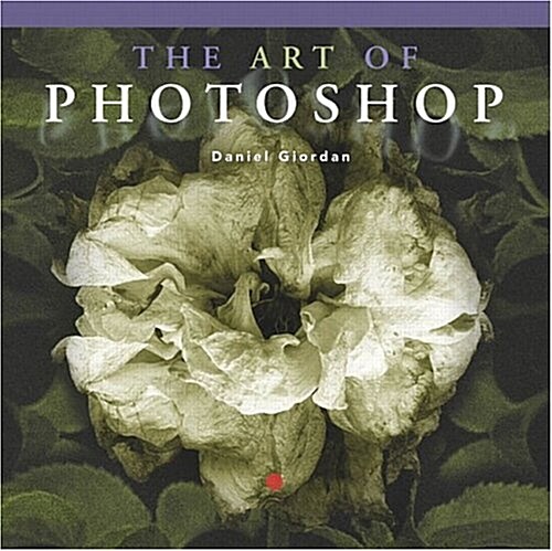 The Art of Photoshop (Paperback)