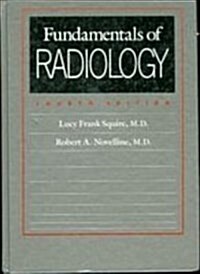 Fundamentals of Radiology: Fourth edition (Hardcover, Fourth edition)