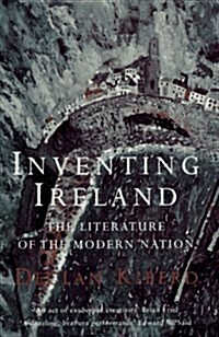 Inventing Ireland (Convergences: Inventories of the Present) (Hardcover)