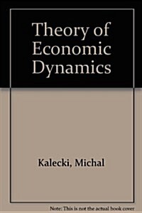 Theory of Economic Dynamics (Hardcover, 2nd, Revised)