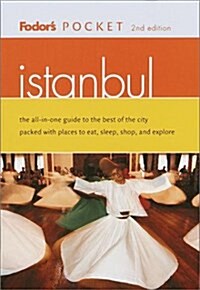 Fodors Pocket Istanbul, 2nd Edition: The All-in-One Guide to the Best of the City Packed with Places to Eat, Sleep, Shop and Explore (Fodors Pocket  (Paperback, 2nd)