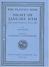 Night of January 16th: A Comedy-Drama in Three Acts (McKays Play Series) (Hardcover)