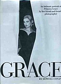 Grace: An Intimate Portrait of Princess Grace by Her Friend and Favorite Photographer (Hardcover, 1st)